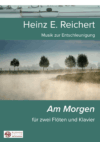 "Am Morgen" für 2 Querflöten und Klavier (PDF)