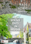 "Spring Days in Bruges " für Klavier solo