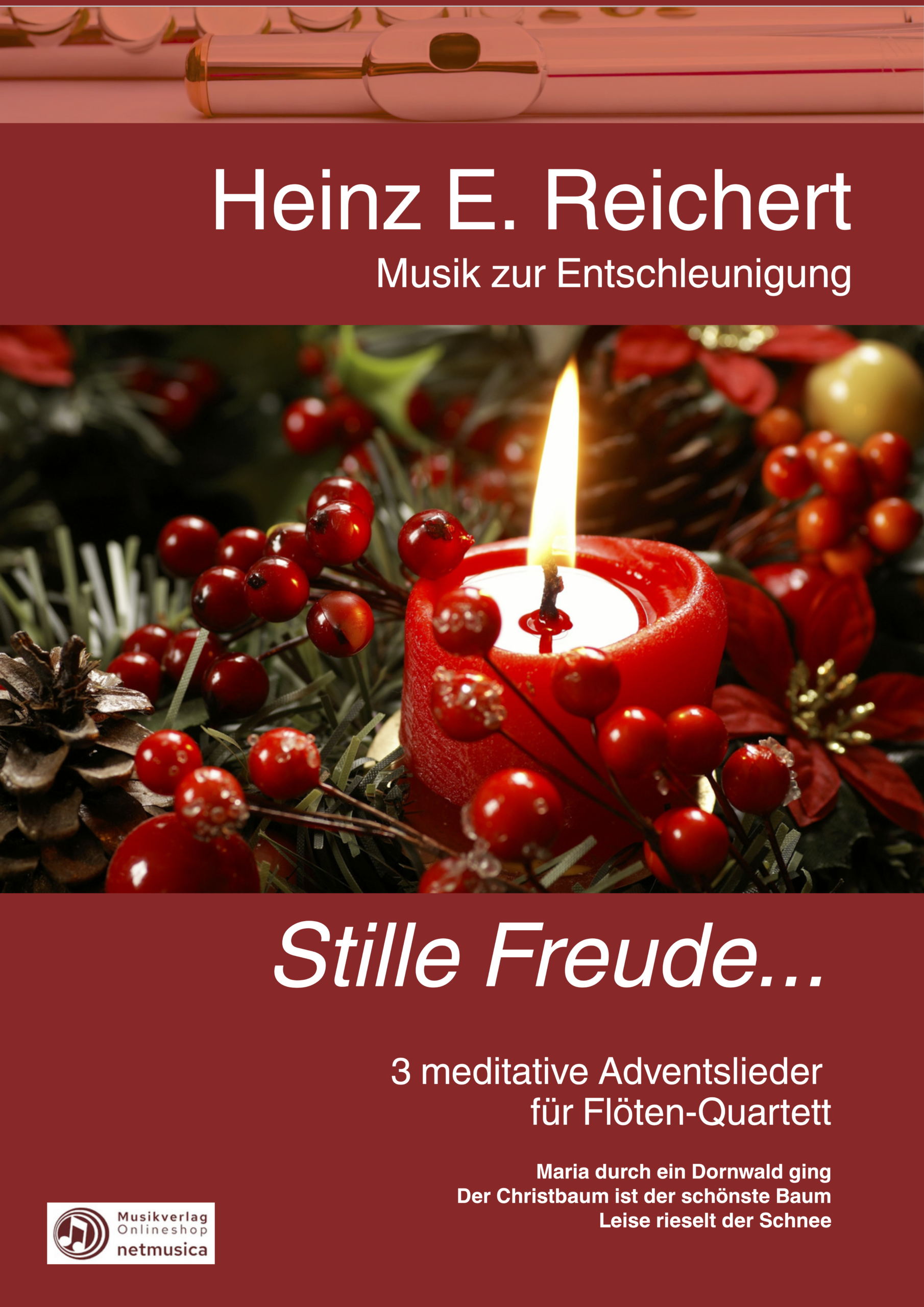 "Stille Freude..." Adventsalbum für Flötenqartett