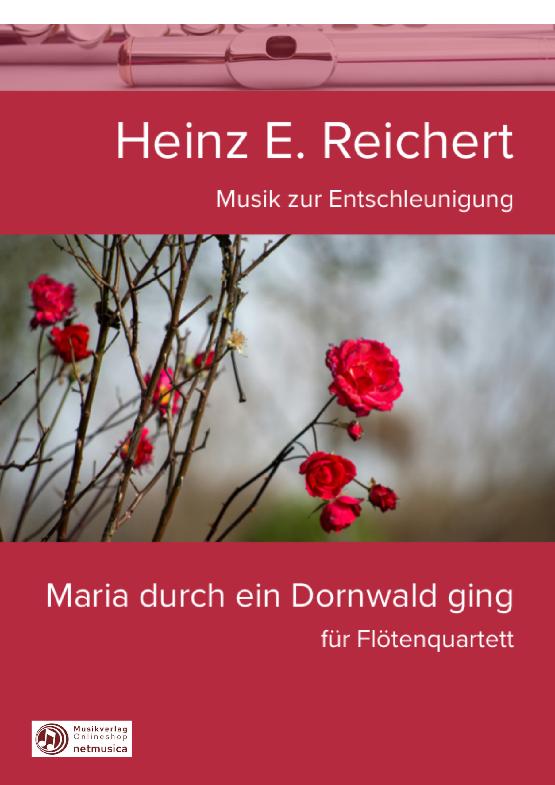 "Maria durch ein Dornwald ging" für Flöten-Quartett